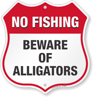 Beware Of Alligators No Fishing Shield Sign
