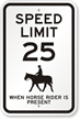 Speed Limit 25 When Horse Rider Present Sign