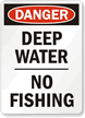 Danger Deep No Fishing Sign