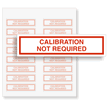 Calibration Not Required Labels