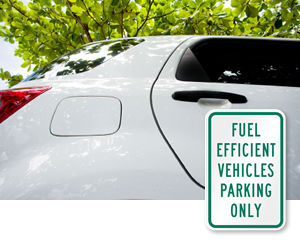 Fuel Efficient Parking Signs and ZEV Parking Signs