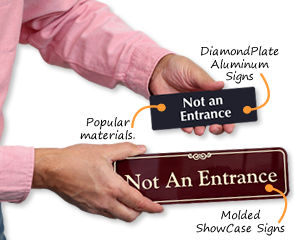Not an Entrance Signs