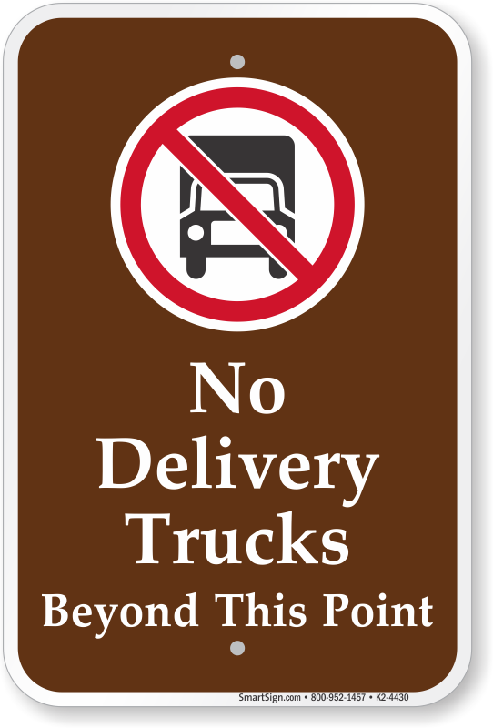 18" x 18" .063 THICKNESS ALUM STOP SIGN NO DELIVERY VEHICLES BEYOND THIS POINT 