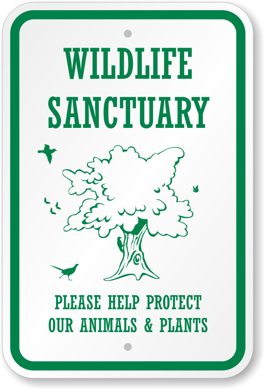 Wildlife Sanctuary Protect Our Animals & Plants Sign, SKU: K-0586