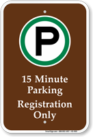 15 Minute Parking Registration Only Campground Sign