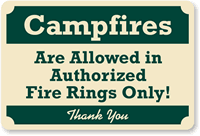 Campfires Are Allowed In Authorized Fire Rings Sign