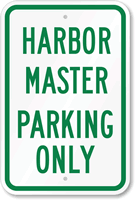 Harbor Master Parking Only Sign