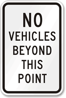 No Vehicles Beyond This Point Aluminum Parking Sign