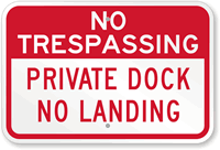 Private Dock No Landing Sign