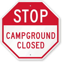 STOP: Campground Closed Sign