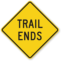 Trail Ends Safety Sign