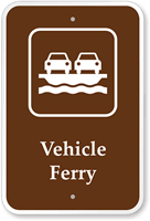 Vehicle Ferry - Campground, Guide & Park Sign