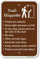 Be Alert Watch For Vehicles Trail Etiquette Sign
