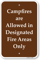 Campfires Are Allowed In Designated Fire Areas Only Sign