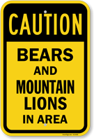 Caution Bears And Mountain Lions In Area Sign