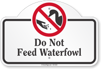 Do Not Feed WaterFowl Dome Top Sign