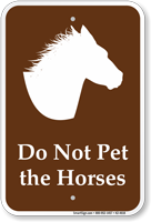 Do Not Pet The Horses Sign