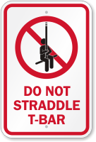 Do Not Straddle T-Bar Ski Sign with Graphic