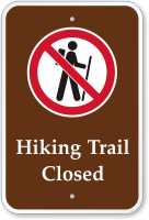 Hiking Trail Closed Campground Sign with Graphic