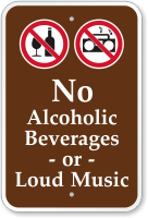 No Alcoholic Beverages Loud Music Campground Sign