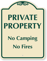 No Camping No Fires Private Property Sign