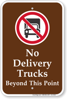No Delivery Trucks Beyond This Point Sign