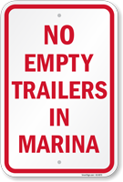 No Empty Trailers In Marina Sign