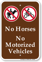 No Horses No Motorized Vehicles Sign