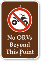 No ORVs Beyond This Point Campground Prohibition Sign