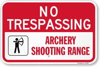 No Trespassing Archery Shooting Range Sign With Symbol