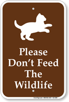 Please Dont Feed The Wildlife Sign