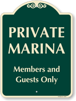 Private Marina Members And Guests Only SignatueSign