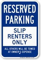 Reserved Parking, Slip Renters Only, Marina Sign
