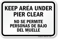 Keep Area Under Pier Clear Bilingual Sign