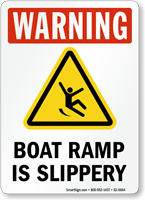 Boat Ramp Is Slippery Warning Sign