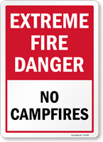 Extreme Fire Danger No Campfires Sign