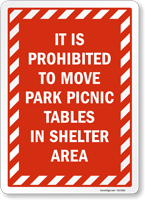 It Is Prohibited To Move Picnic Tables In Shelter Sign