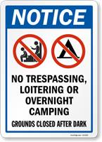 Notice No Trespassing Loitering Overnight Camping Sign
