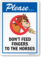 Please Dont Feed Fingers To The Horses Sign