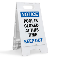 Pool Is Closed Keep Out Standing Floor Sign