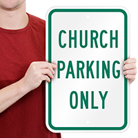 CHURCH PARKING ONLY Signs