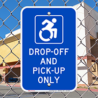 Drop Off Pick Up Only Signs