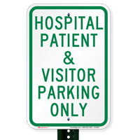 Hospital Patient & Visitor Parking Only Signs