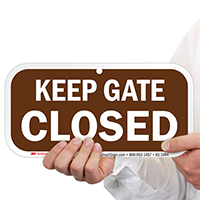 Keep Gate Closed Sign