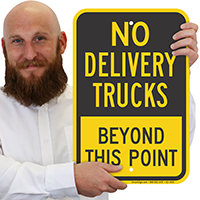 No Delivery Trucks Beyond This Point Sign