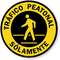 Spanish Pedestrian Traffic Only Floor Sign